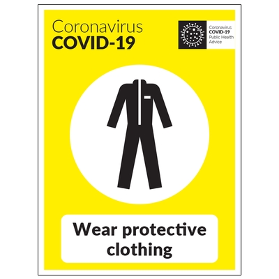 COVID-19 Wear Protective Clothing Sign COVID-19 Wear Protective Clothing Sign